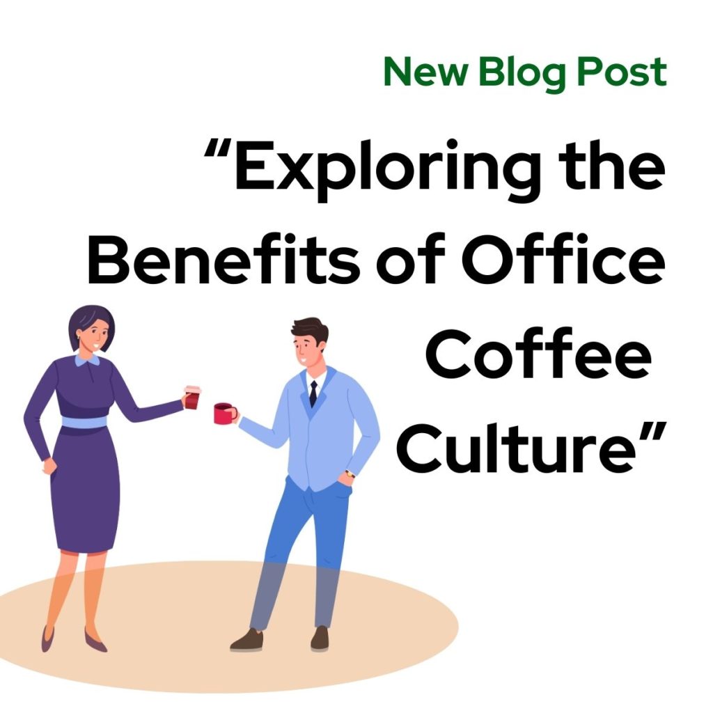 Office Coffee Benefits 