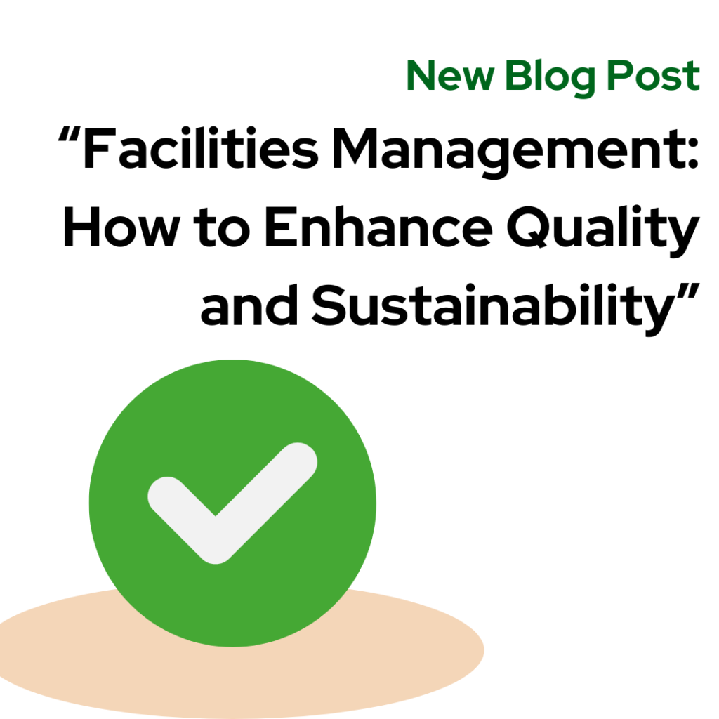 Facilities Management for Catering: Enhancing Quality and Sustainability