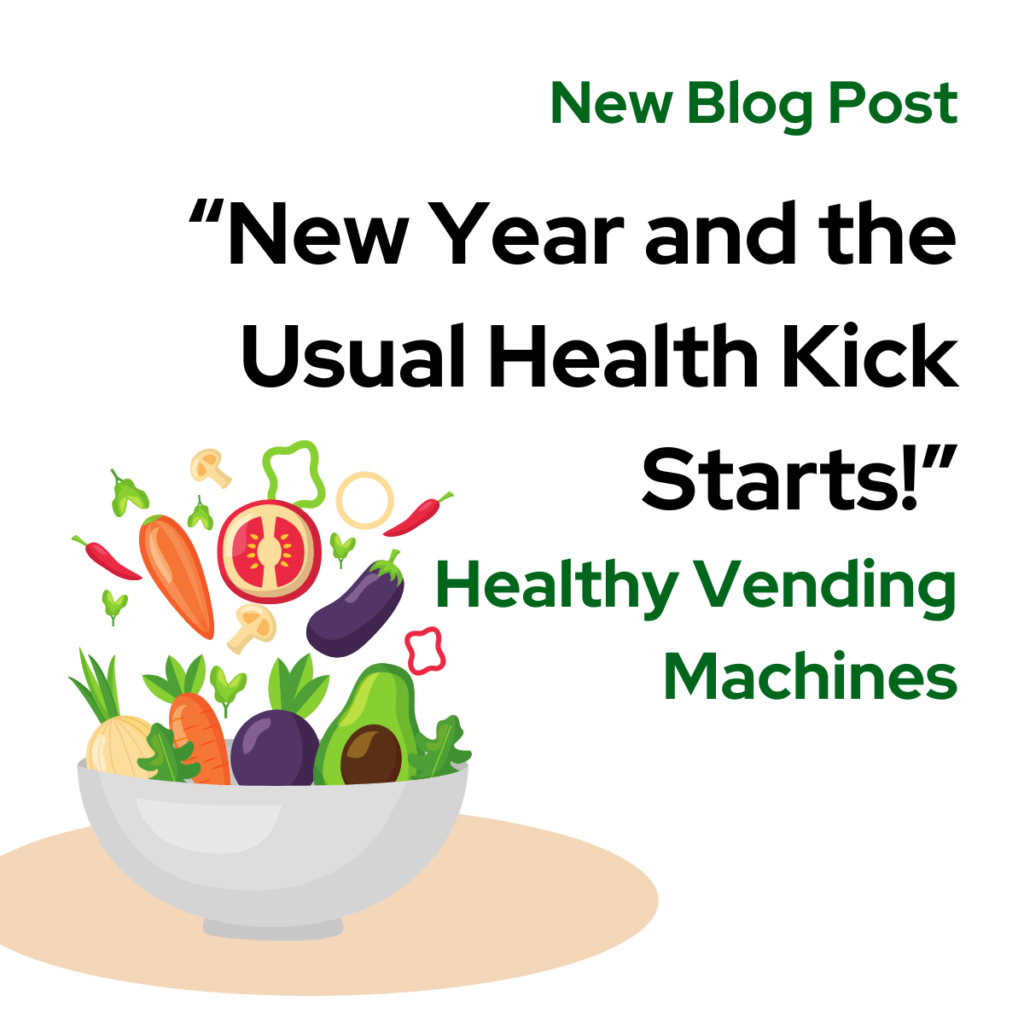 New Year and the Usual Health Kick: Healthy Vending Machines