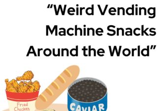 Weird Vending Machine Snacks Around the World