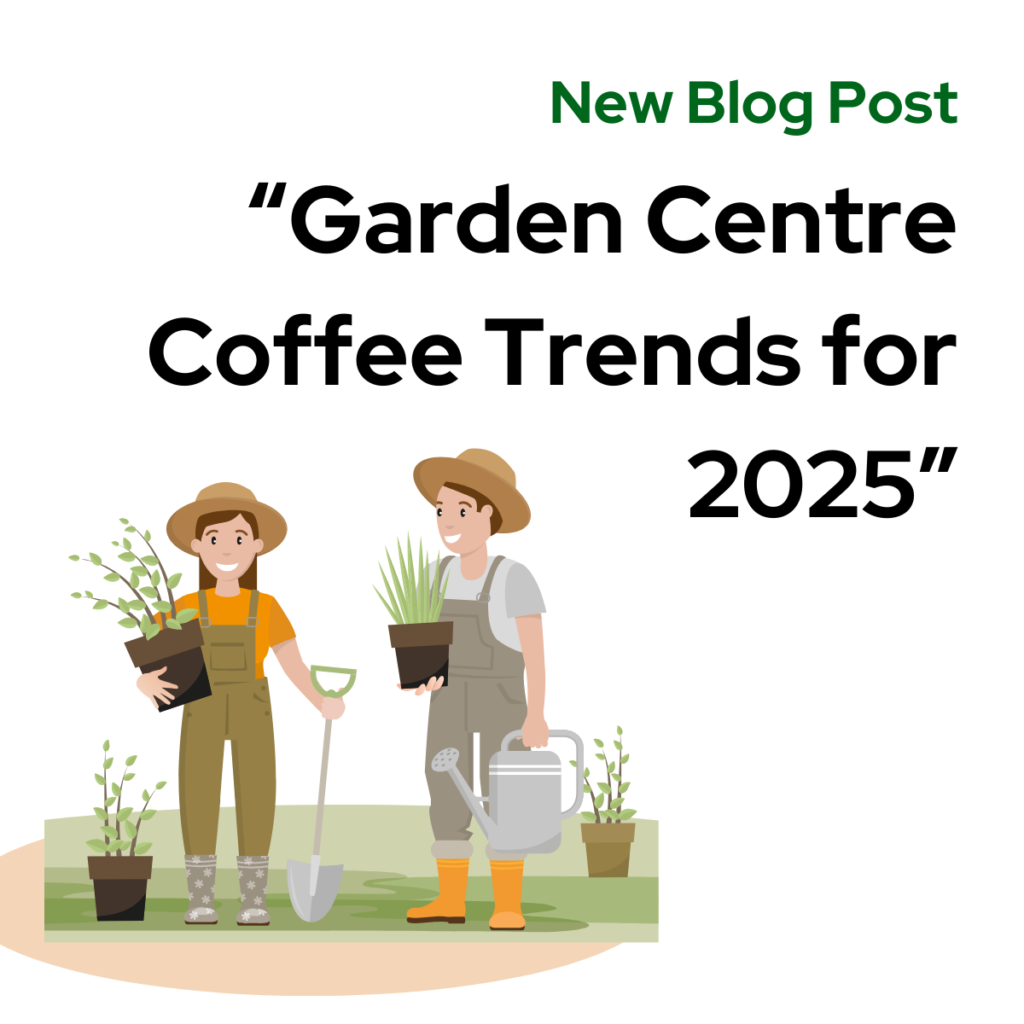 Garden Centre Coffee Trends for 2025: Where Green Meets Bean